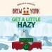 Brew York - Get A Little Hazy