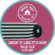 Beer Hut - Drop It Like It's Hop