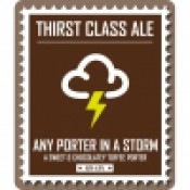 Thirst Class Ale - Any Porter In A Storm 