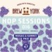 Brew York - Hop Sessions 016 Brew York - Hop Sessions 016