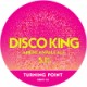 Turning Point - Disco King