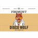 Fremont - Disco Wolf