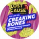 Lost Cause - Creaking Bones 