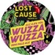 Lost Cause - Wuzza Wuzza Lost Cause - Wuzza Wuzza