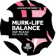 Magic Rock - Murk Life Balance