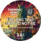 Turning Point - The Zing That Should Not Be