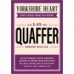 Yorkshire Heart - Quaffer 